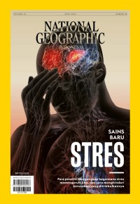 Image of National Geographic Indonesia; Sains Baru Stres