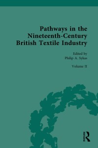 Image of Pathways in the Nineteenth-Century British Textile Industry
