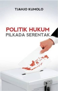 Politik Hukum Pilkada serentak