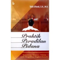 Praktik Peradilan Pidana