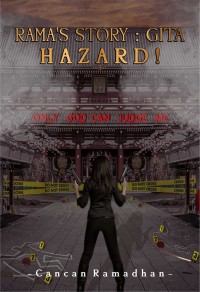 Rama’s Story: Gita Hazard!