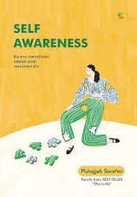 Image of Self Awareness : Karena Memahami adalah Awal Mencintai Diri