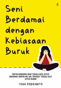 Image of Seni Berdamai dengan Kebiasaan Buruk
