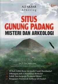 Situs Gunung Padang ; Misteri dan Arkeologi