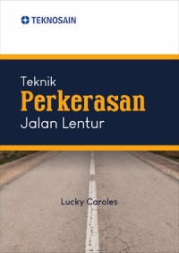 Image of Teknik Perkerasan Jalan Lentur