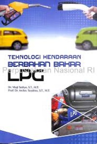 Image of Teknologi Otomotif Modern: Kendaraan Berbahan Bakar LPG