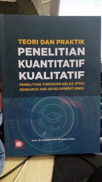 Image of Teori dan Praktik Penelitian Kuantitatif Kualitatif