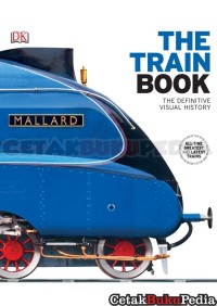 Image of The Train Book : The Definitive Visual Histori