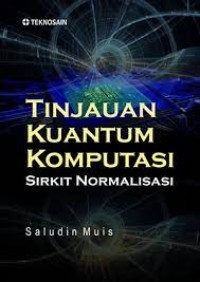 Image of Tinjauan Kuantum Komputasi; Sirkit Normalisasi