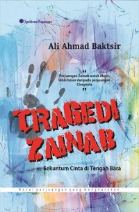 Image of Tragedi Zainab ; Sekuntum Cinta di Tengah Bara