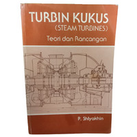 Image of Turbin Kukus ( Steam Turbines ) Teori dan Rancangan