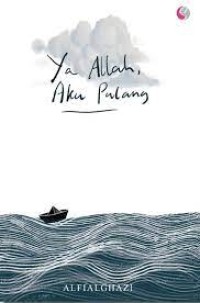 Ya Allah Aku Pulang