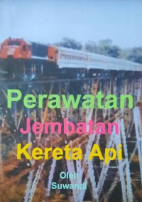 Perawatan Jembatan Kereta Api (MODUL)