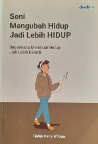 Image of Seni Mengubah Hidup Jadi Lebih Hidup