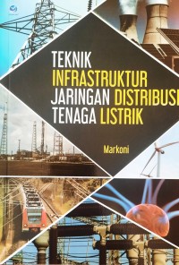 Image of Teknik Infrastruktur Jaringan Distribusi Tenaga Listrik